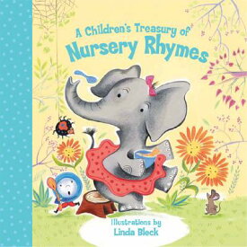 A Children's Treasury of Nursery Rhymes CHILDRENS TREAS OF NURSERY RHY [ Linda Bleck ]