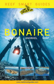 Reef Smart Guides Bonaire: Scuba Dive. Snorkel. Surf. (Best Netherlands' Bonaire Diving Spots, Scuba REEF SMART GUIDES BONAIRE [ Peter McDougall ]