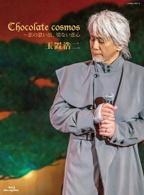 Chocolate cosmos ～恋の思い出、切ない恋心(Blu-ray+CD)【Blu-ray】 [ 玉置浩二 ]