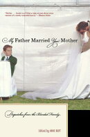 My Father Married Your Mother: Dispatches from the Blended Family