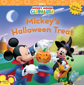 Mickey's Halloween Treat MICKEY MOUSE CLUBHOU-LIFT FLAP （Disney Mickey Mouse Clubhouse） [ Disney Books ]