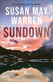 Sundown SUNDOWN （Sky King Ranch） [ Susan May Warren ]