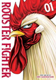 Rooster Fighter, Vol. 1 ROOSTER FIGHTER VOL 1 （Rooster Fighter） [ Shu Sakuratani ]