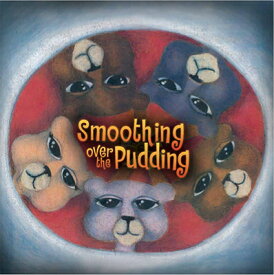Smoothing Over the Pudding SMOOTHING OVER THE PUDDING [ Valerie Stokes-Bryant ]
