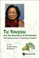 Tu Youyou and the Discovery of Artemisinin: 2015 Nobel Laureate in Physiology or Medicine