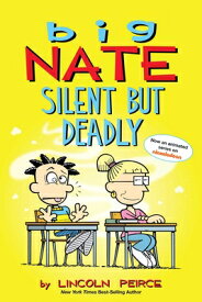 Big Nate: Silent But Deadly: Volume 18 BIG NATE SILENT BUT DEADLY （Big Nate） [ Lincoln Peirce ]