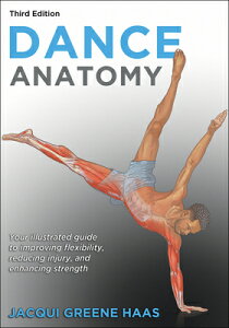 Dance Anatomy DANCE ANATOMY 3/E [ Jacqui Greene Haas ]