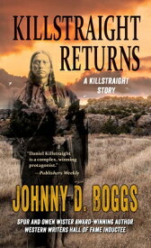 Killstraight Returns: A Killstraight Story KILLSTRAIGHT RETURNS -LP [ Johnny D. Boggs ]