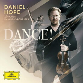 【輸入盤】『Dance!』　ダニエル・ホープ、チューリッヒ室内管弦楽団（2CD） [ ヴァイオリン作品集 ]