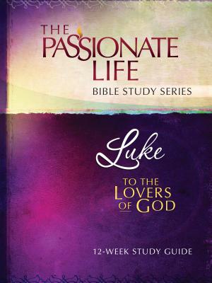 楽天ブックス: Luke: To the Lovers of God 12-Week Study Guide - Brian Simmons ...