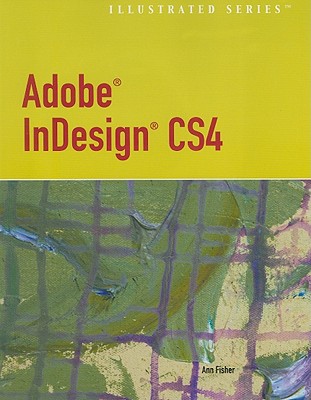 楽天ブックス: Adobe InDesign CS4 Illustrated [With CDROM] - Ann Fisher ...