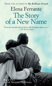 The Story of a New Name STORY OF A NEW NAME -LP （Neapolitan Novels） [ Elena Ferrante ]