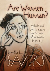 Are Women Human? ARE WOMEN HUMAN [ Dorothy L. Sayers ]