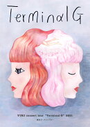 YUKI concert tour “Terminal G” 2021 東京ガーデンシアター(初回生産限定盤 2DVD+2CD)