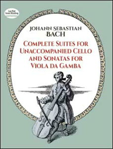 �y�A���y���z�o�b�n, Johann Sebastian: �����t�`�F���g�� BWV 1007-1012�A�r�I���E�_�E�K���o�̂��߂̃\�i�^ [ �o�b�n, Johann Sebastian ]