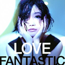 LOVE FANTASTIC （CD＋DVD） [ 大塚愛 ]