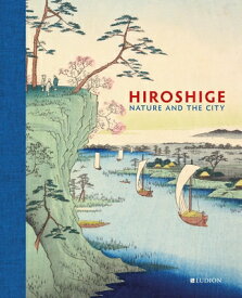 HIROSHIGE:NATURE AND THE CITY(H) [ JOHN ET AL CARPENTER ]