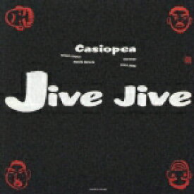 JIVE JIVE [ CASIOPEA ]