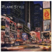FLAME STYLE