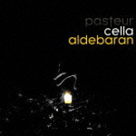 楽天ブックス Cella Aldebaran Pasteur Cd