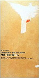 Tomorrow never knoes [ Mr.Children ]