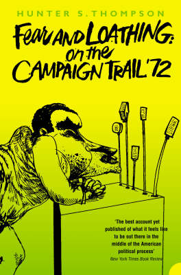 In Fear And Loathing: On The Campaign Trail '72, Hunter S - Foto 12