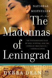 The Madonnas of Leningrad MADONNAS OF LENINGRAD [ Debra Dean ]