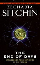 The End of Days: Armageddon and Prophecies of the Return