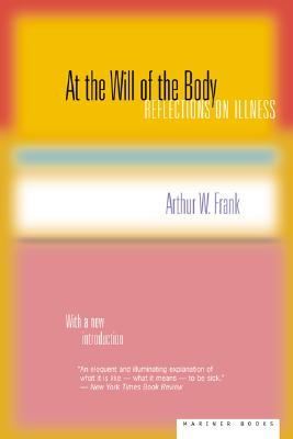 楽天ブックス: At the Will of the Body - Arthur W. Frank - 9780618219292 : 洋書