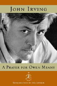 A Prayer for Owen Meany PRAYER FOR OWEN MEANY -ML （Modern Library (Hardcover)） [ John Irving ]