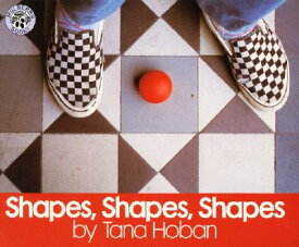 Shapes, Shapes, Shapes SHAPES SHAPES SHAPES [ Tana Hoban ]