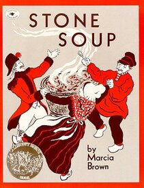 Stone Soup STONE SOUP （Aladdin Picture Books） [ Marcia Brown ]