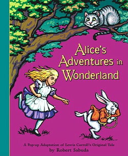 ALICE'S ADVENTURES IN WONDERLAND(POP-UP)