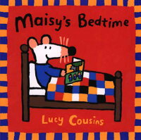 Maisy's Bedtime　MAISYS BEDTIME　（Maisy Books (Paperback)）