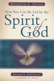 How You Can Be Led by the Spirit of God: Legacy Edition HOW YOU CAN BE LED BY THE SPIR [ Kenneth E. Hagin ]