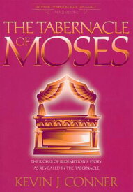 Tabernacle of Moses: TABERNACLE OF MOSES [ Kevin J. Conner ]
