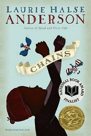 Chains CHAINS R/E （Seeds of America Trilogy） [ Laurie Halse Anderson ]