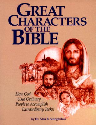 楽天ブックス: Great Characters of the Bible: How God Uses Ordinary People to ...
