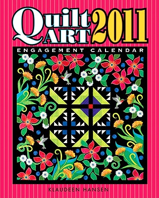 楽天ブックス: Quilt Art Engagement Calendar - Klaudeen Hansen - 9781574329889 : 洋書