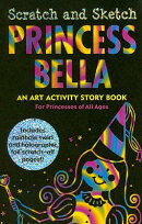 Scratch & Sketch Princess Bella (Trace-Along) [With Wooden Stylus Pencil]