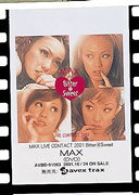 MAX LIVE CONTACT 2001 Bitter4Sweet