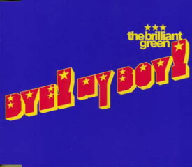 BYE!MY BOY!/There will be love there-愛のある場所ー/長いため息 [ the brilliant green ]