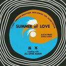 SUMMER of LOVE / ALL OVER AGAIN