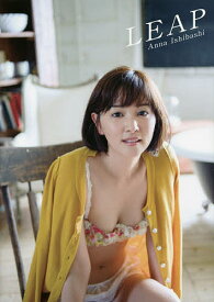 【送料無料】LEAP 石橋杏奈写真集／舞山秀一