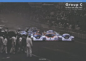Group C Le Mans 24h 1982-1991 CAR GRAPHIC PHOTO COLLECTION／原富治雄【1000円以上送料無料】
