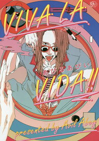【送料無料】VIVA LA VIDA!!／あびるあびい