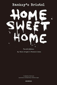 Banksy’s Bristol:HOME SWEET HOME／スティーヴ・ライト／リチャード・ジョーンズ／鈴木沓子【1000円以上送料無料】
