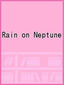 【送料無料】Rain on Neptune