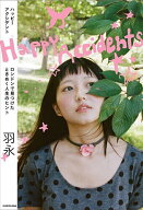 【送料無料】Happy Accidents ロンドンで見つけたときめく人生のヒント／羽永