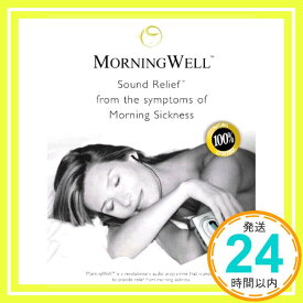 【中古】Morning Well: Sound Relief from the Symptoms of Morning Sickness Daval Ltd.「1000円ポッキリ」「送料無料」「買い回り」